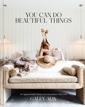 You Can Do Beautiful Things by Galey Alix, cover