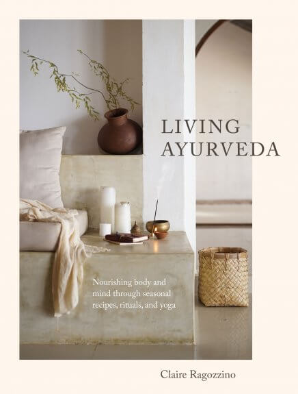 Living Ayurveda by Claire Ragozzino, cover